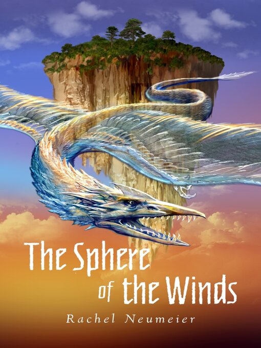 Title details for The Sphere of the Winds by Rachel Neumeier - Available